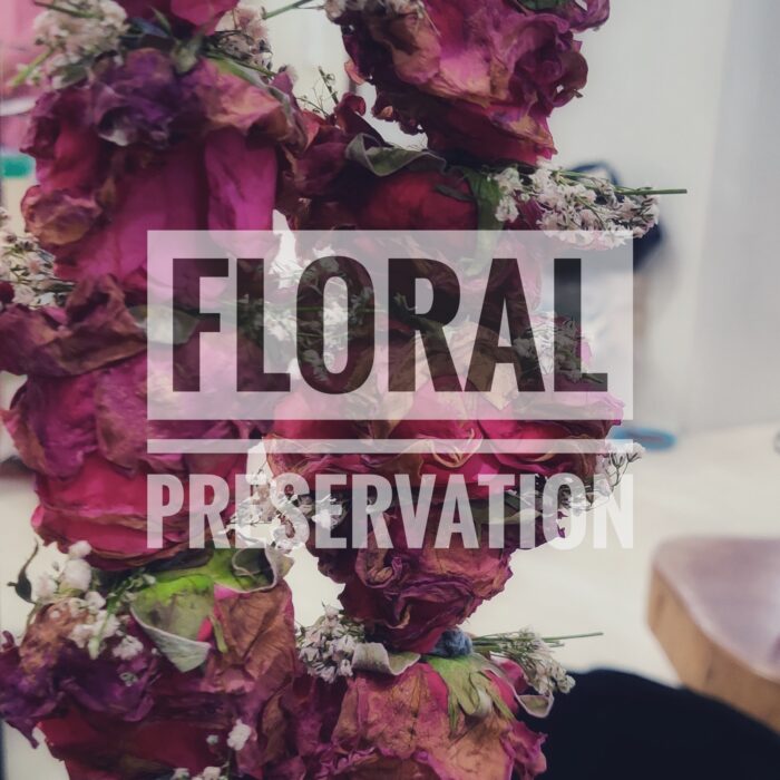 Floral Preservation